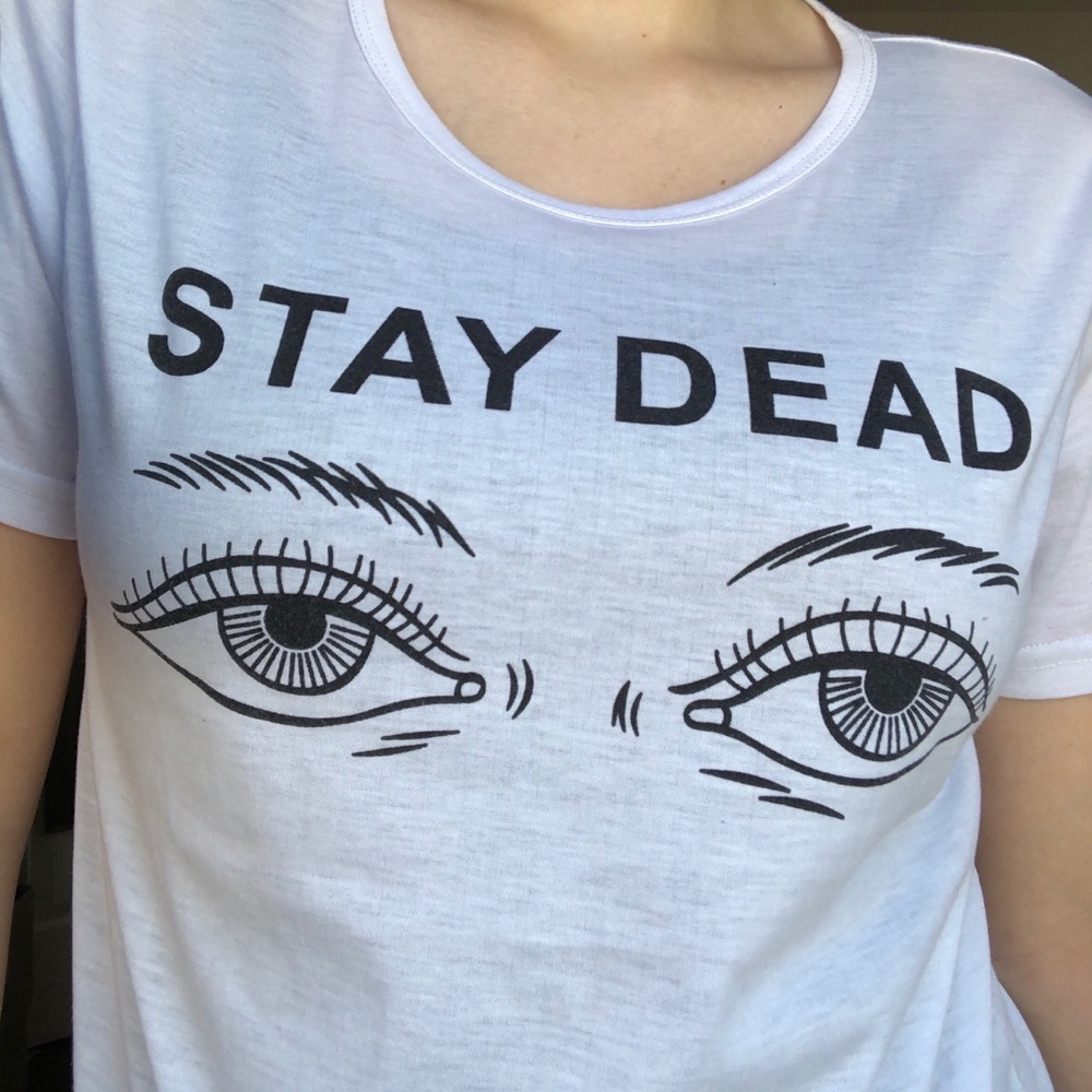 “Stay Dead” T-Shirt